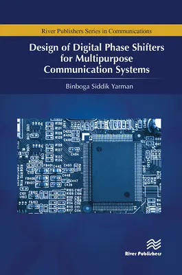 Digitális fázisváltók tervezése többcélú kommunikációs rendszerekhez - Design of Digital Phase Shifters for Multipurpose Communication Systems