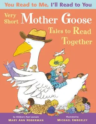 Nagyon rövid, együtt olvasható lúdanyómesék - Very Short Mother Goose Tales to Read Together