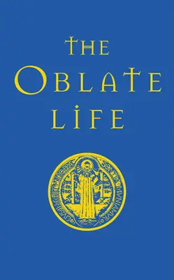 Az oblátus élet - The Oblate Life