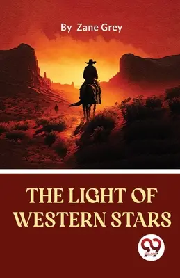 A nyugati csillagok fénye - The Light Of Western Stars