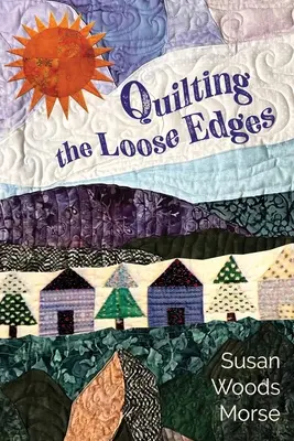 A laza szélek steppelése - Quilting the Loose Edges