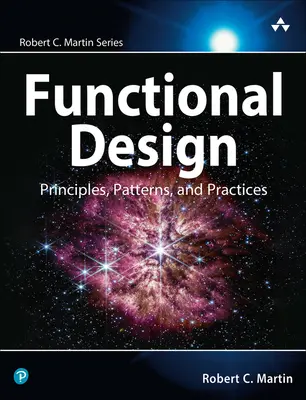 Funkcionális tervezés: Alapelvek, minták és gyakorlatok - Functional Design: Principles, Patterns, and Practices