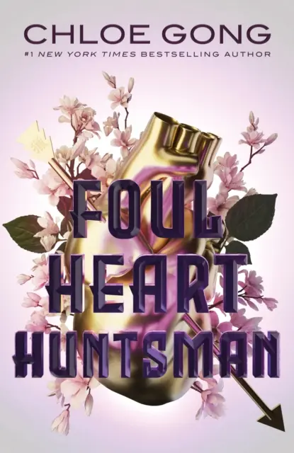 Foul Heart Huntsman - A Foul Lady Fortune lenyűgöző folytatása, a #1 New York Times bestseller szerzőjétől - Foul Heart Huntsman - The stunning sequel to Foul Lady Fortune, by a #1 New York times bestselling author