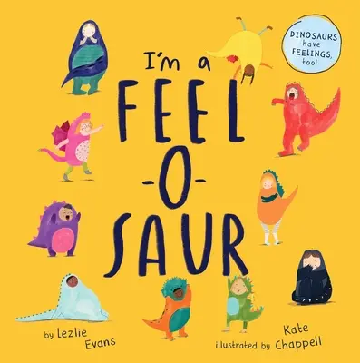 Én egy Feel-O-Saur (angol kiadás) - I'm a Feel-O-Saur (UK Edition)