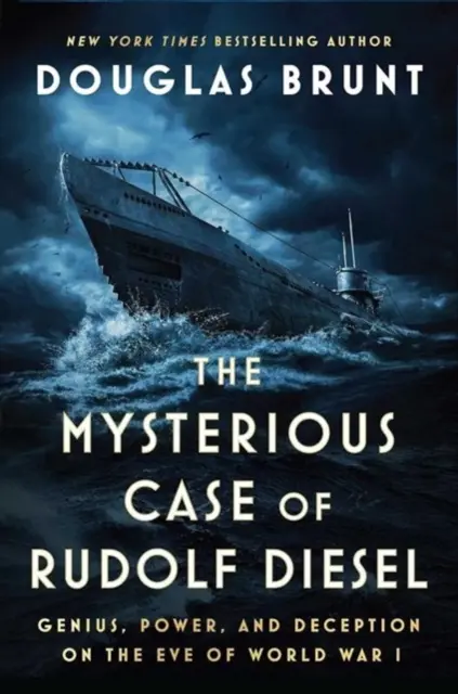 Rudolf Diesel titokzatos esete - Zsenialitás, hatalom és megtévesztés az első világháború előestéjén - Mysterious Case of Rudolf Diesel - Genius, Power, and Deception on the Eve of World War I