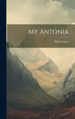 Az én Antóniám - My Antonia