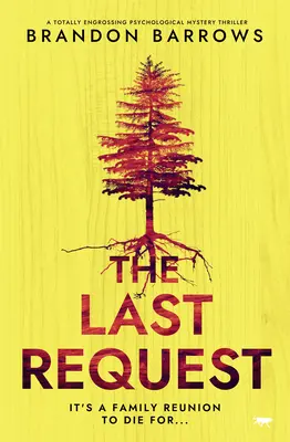 Az utolsó kérés: Egy teljesen lebilincselő pszichológiai rejtélyes thriller - The Last Request: A Totally Engrossing Psychological Mystery Thriller