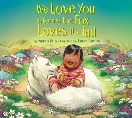 Úgy szeretünk téged, mint a róka a farkát - We Love You as Much as the Fox Loves Its Tail