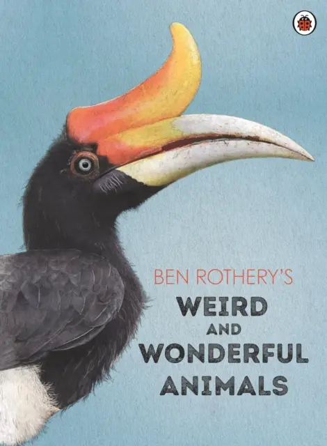 Ben Rothery furcsa és csodálatos állatai - Ben Rothery's Weird and Wonderful Animals