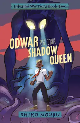 Odwar vs. az árnyékkirálynő - Odwar vs. the Shadow Queen