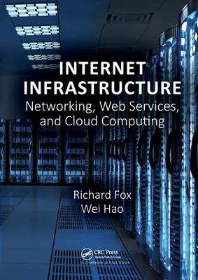 Internet Infrastructure: Hálózatok, webes szolgáltatások és felhőalapú számítástechnika - Internet Infrastructure: Networking, Web Services, and Cloud Computing