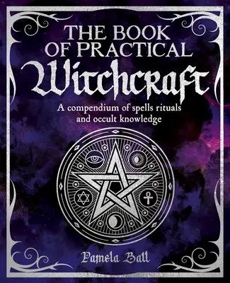 A gyakorlati boszorkányság könyve - The Book of Practical Witchcraft