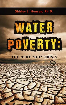 Vízszegénység: Válság: A következő olajválság” - Water Poverty: The Next Oil