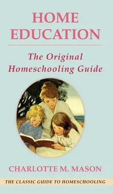 Otthoni nevelés (The Home Education Series) - Home Education (The Home Education Series)