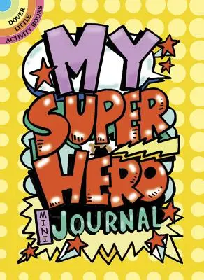 My Superhero Mini-Journal