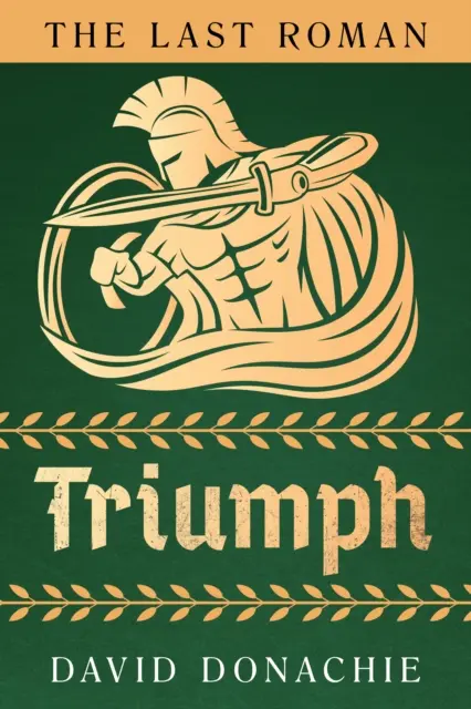 Az utolsó római: Triumph - The Last Roman: Triumph