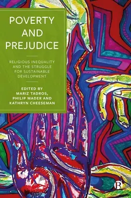 Szegénység és előítélet: Vallási egyenlőtlenségek és a fenntartható fejlődésért folytatott küzdelem - Poverty and Prejudice: Religious Inequality and the Struggle for Sustainable Development