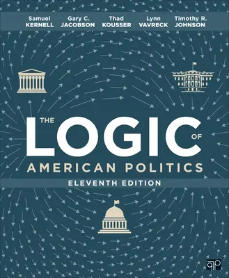 Az amerikai politika logikája - The Logic of American Politics