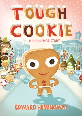Kemény süti: A Christmas Story - Tough Cookie: A Christmas Story
