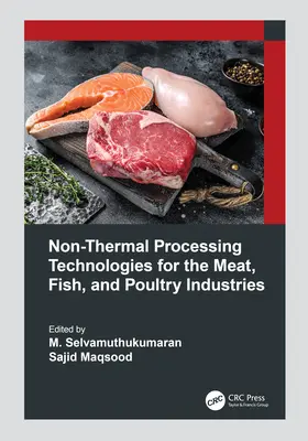 Nem termikus feldolgozási technológiák a hús-, hal- és baromfiipar számára - Non-Thermal Processing Technologies for the Meat, Fish, and Poultry Industries