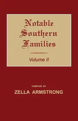 Notable Southern Families. II. kötet - Notable Southern Families. Volume II