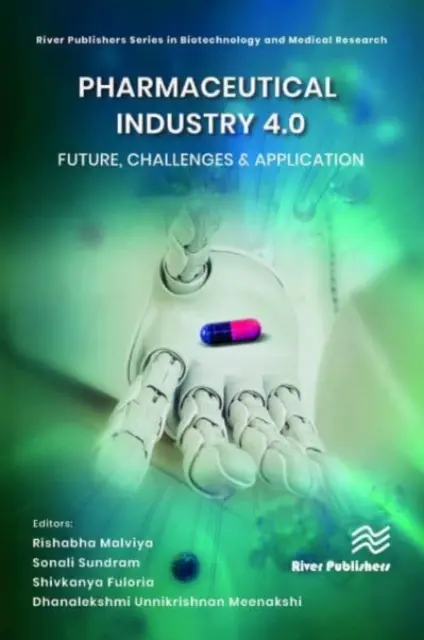 Gyógyszeripar 4.0: Jövő, kihívások és alkalmazások - Pharmaceutical Industry 4.0: Future, Challenges & Application