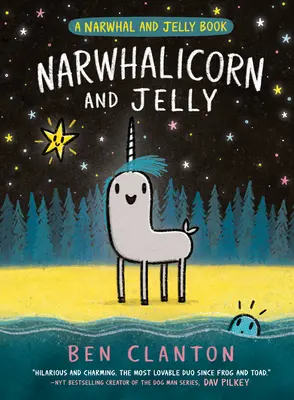 Narválszarvú és zselé (a Narválszarvú és zselé könyv #7) - Narwhalicorn and Jelly (a Narwhal and Jelly Book #7)