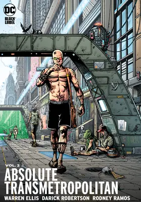 Abszolút Transmetropolitan 2. kötet (2023-as kiadás) - Absolute Transmetropolitan Vol. 2 (2023 Edition)