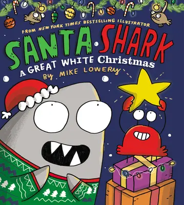 Mikuláscápa: A Great White Christmas - Santa Shark: A Great White Christmas