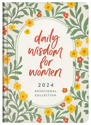 Napi bölcsesség nőknek 2024-es áhítatgyűjtemény - Daily Wisdom for Women 2024 Devotional Collection