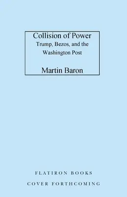 A hatalom összeütközése: Trump, Bezos és a Washington Post - Collision of Power: Trump, Bezos, and the Washington Post