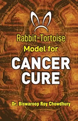 Nyúl- teknősbéka modell a rák gyógyítására - Rabbit-Tortoise Model for Cancer Cure