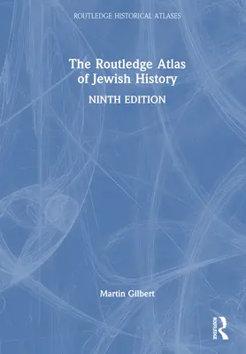 A zsidó történelem Routledge-atlasza - The Routledge Atlas of Jewish History