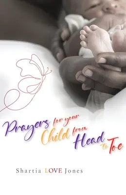 Imák gyermekedért tetőtől talpig - Prayers for Your Child from Head to Toe