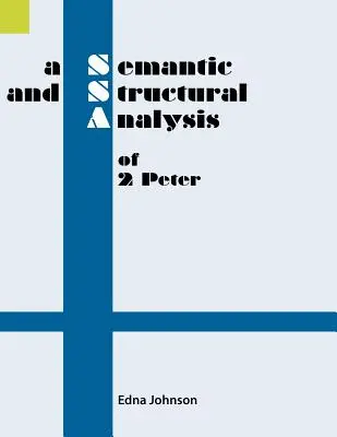 A 2 Péter szemantikai és szerkezeti elemzése - A Semantic and Structural Analysis of 2 Peter