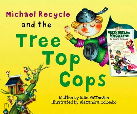 Michael Recycle és a fafejű zsaruk - Michael Recycle and the Tree Top Cops