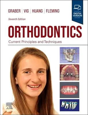 Fogszabályozás - aktuális elvek és technikák - Orthodontics - Current Principles and Techniques