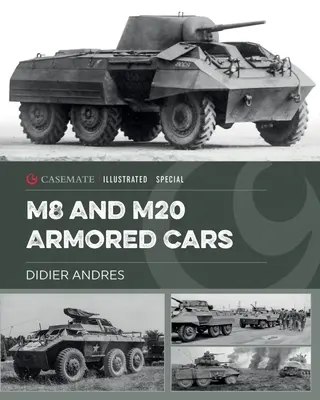 U.S. Army Ford M8 és M20 páncélozott járművek - U.S. Army Ford M8 and M20 Armored Cars