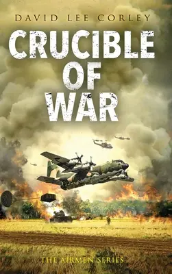 A háború olvasztótégelye - Crucible of War