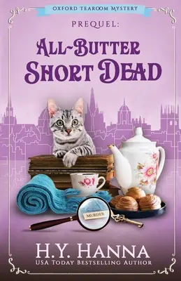 All-Butter ShortDead: The Oxford Tearoom Mysteries - előzménynovella - All-Butter ShortDead: The Oxford Tearoom Mysteries - Prequel Novella