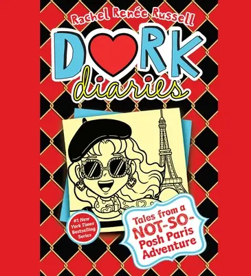 Dork Diaries 15: Tales from a Not-So-Posh Paris Adventure (Dork Naplók 15: Mesék egy nem túl puccos párizsi kalandról) - Dork Diaries 15: Tales from a Not-So-Posh Paris Adventure