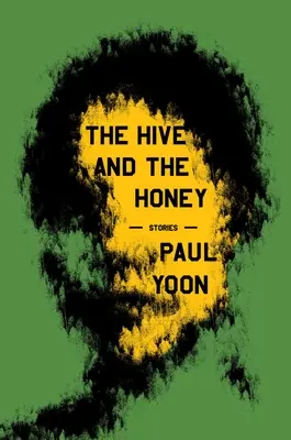 A kaptár és a méz: Történetek - The Hive and the Honey: Stories