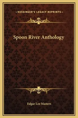 Spoon River antológia - Spoon River Anthology