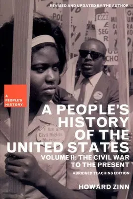 Az Egyesült Államok népi története: A polgárháborútól napjainkig - A People's History of the United States: The Civil War to the Present