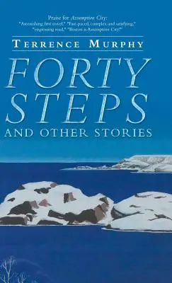 Negyven lépcsőfok és más történetek - Forty Steps and Other Stories