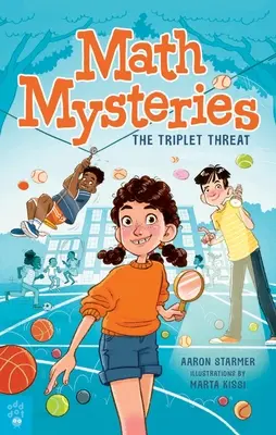 Matematikai rejtélyek: A hármas fenyegetés - Math Mysteries: The Triplet Threat