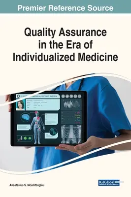 Minőségbiztosítás az individualizált orvoslás korában - Quality Assurance in the Era of Individualized Medicine