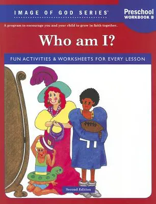 Ki vagyok én? Óvodai munkafüzet B - Who Am I? Preschool Workbook B