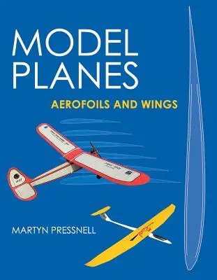 Modellrepülőgépek - Szárnyak és szárnyak - Model Planes - Aerofoils and Wings