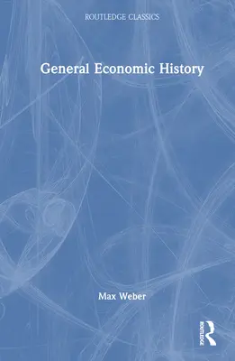 Általános gazdaságtörténet - General Economic History